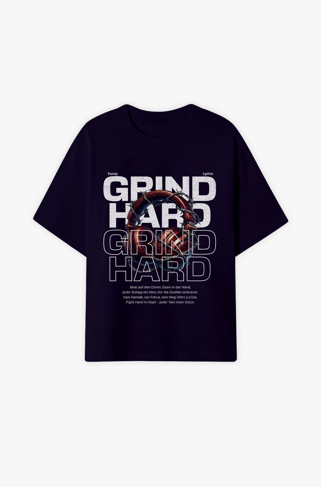 Grind Hard – Fokus, Disziplin & innere Stärke Oversized Shirt